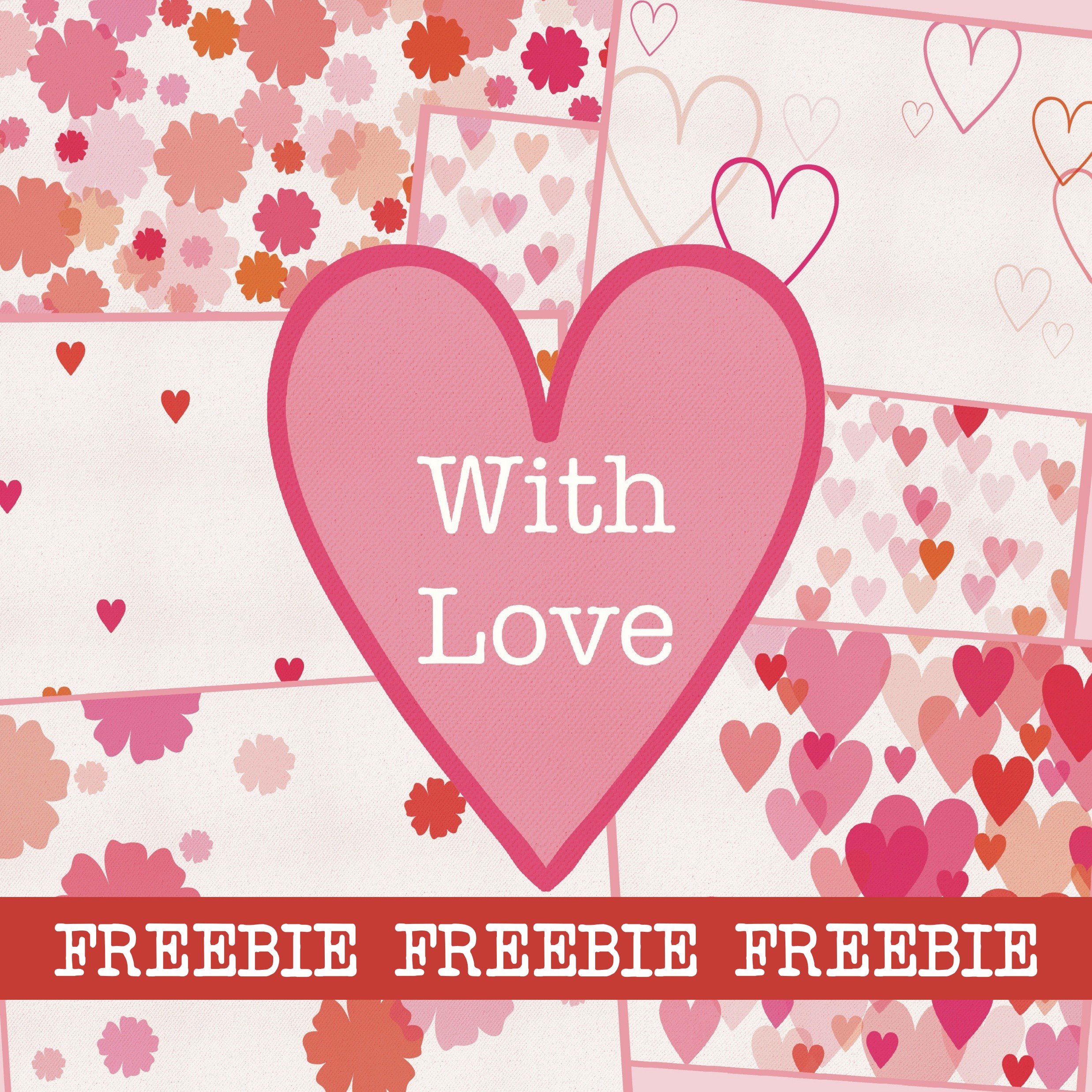 With Love FREEBIE - Make in Wonder